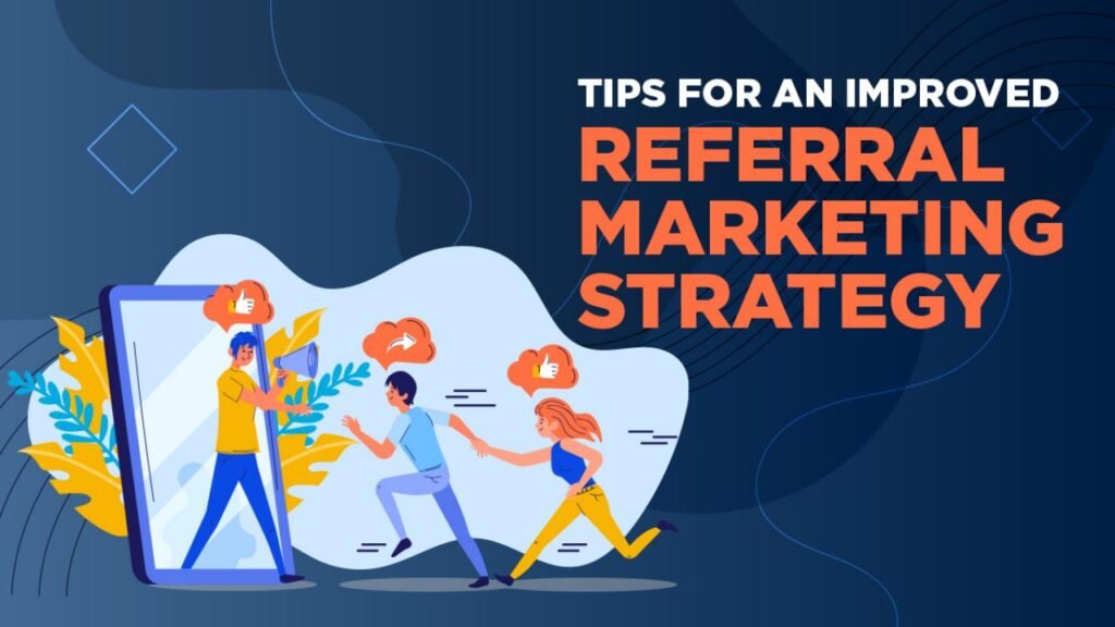 Referral Marketing Strategy