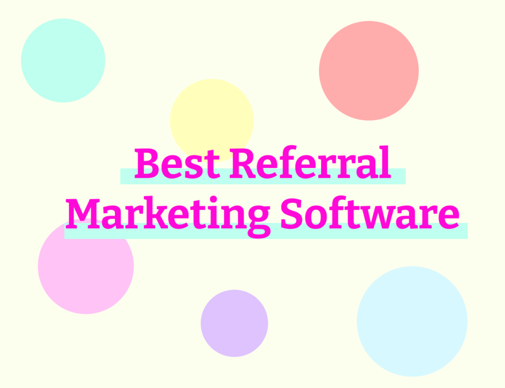 Marketing Referral Software